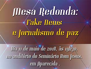 Mesa Redonda discute Fake News e Jornalismo de Paz