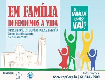 Aparecida recebe 11ª Peregrinação e o 9º Simpósio Nacional da Família