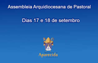 Arquidiocese promove assembleia em setembro