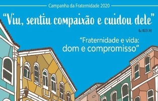 CF 2020: “Fraternidade e Vida: Dom e Compromisso”