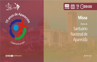 15 ANOS DA CONFERÊNCIA DE APARECIDA