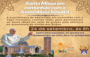 SANTA MISSA EM  COMUNHÃO COM A ASSEMBLEIA SINODAL