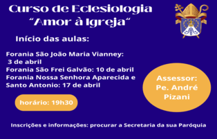 Curso de Eclesiologia: Amor à Igreja