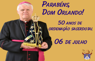 JUBILEU DE OURO SACERDOTAL DE DOM ORLANDO